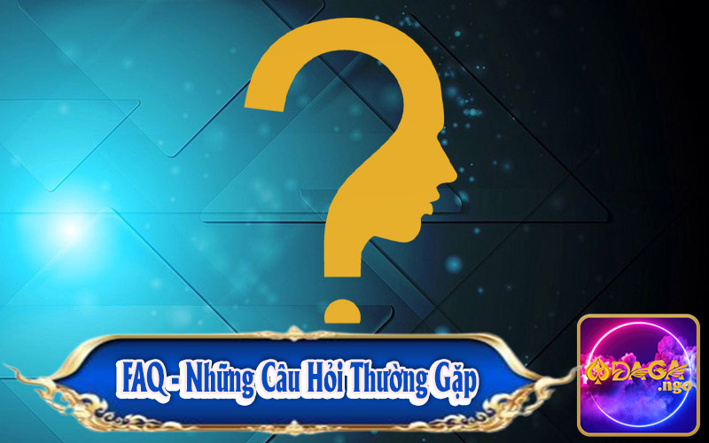 FAQ - Những câu hỏi người chơi thường gặp khi tham gia nhà cái Daga
