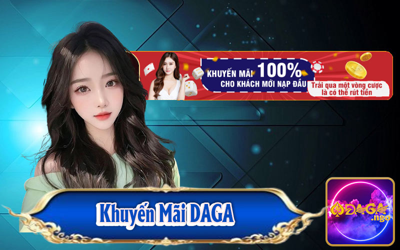 Khuyến Mãi Daga Hấp Dẫn